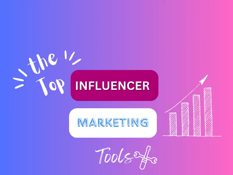 Top influencer marketing tools